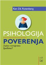 Psihologija poverenja : zašto verujemo ljudima?